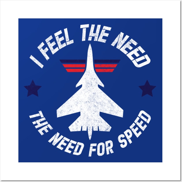 I feel the need, the need for speed Wall Art by BodinStreet